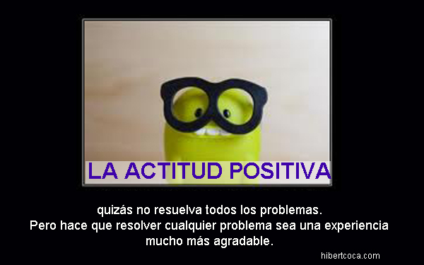 Sirve la actitud positiva?